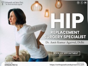 Dr. Amit Kumar Agarwal: Best Hip Replacement Surgeon in Delhi