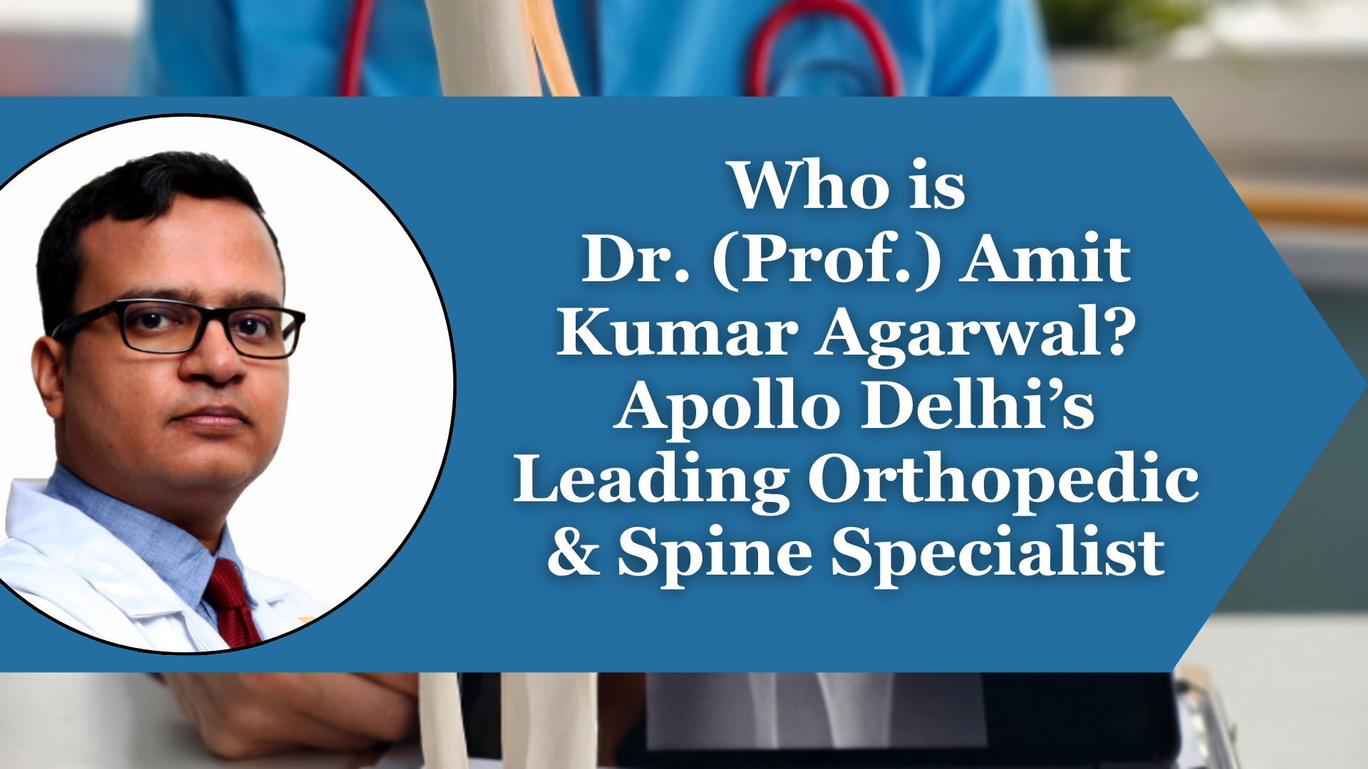 Struggling with Joint or Back Pain? Consult Dr. (Prof.) Amit Kumar Agarwal Book Your Appointment Today