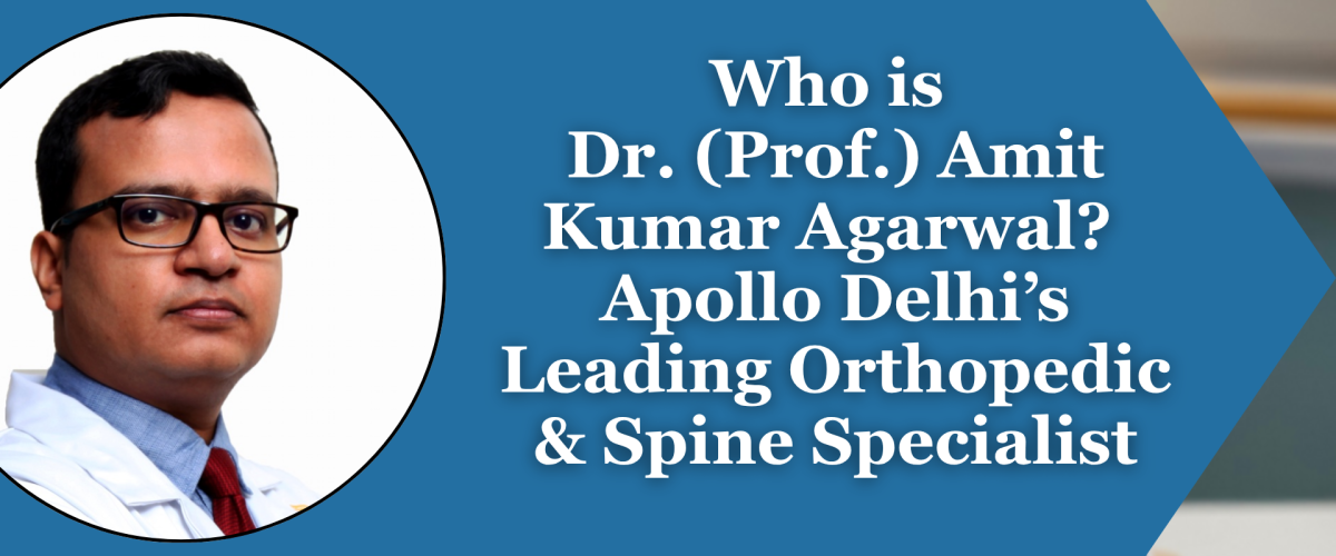 Struggling with Joint or Back Pain? Consult Dr. (Prof.) Amit Kumar Agarwal Book Your Appointment Today